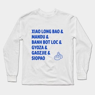 Eat All the Dumplings Long Sleeve T-Shirt